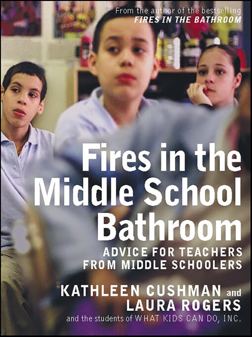 Title details for Fires in the Middle School Bathroom by Kathleen Cushman - Available